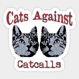 vintage funny cats against catcalls cat lovers Sticker